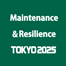 Maintenance Resilience TOKYO 2025